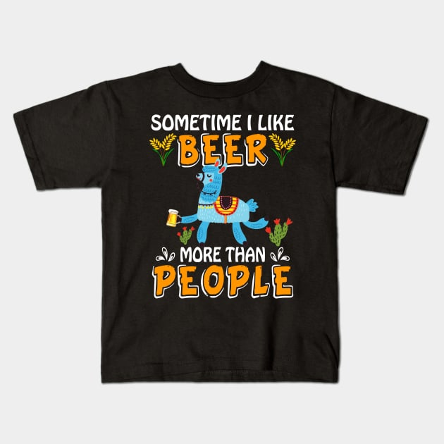 Sometimes I Like Beer More Than People Llama Kids T-Shirt by Manonee